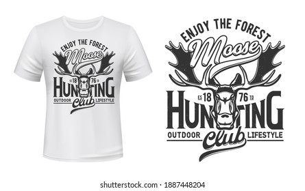 Tshirt print with moose, vector mascot for outdoor lifestyle club. Elk on white apparel mockup, enjoy the forest grunge typography. Hunting, outdoors adventure team isolated t shirt monochrome label