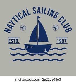 t-shirt print nautical sailing club . Vector illustration