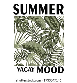 t-shirt print  with palm leaves with text summer vacay mood. Design t shirt print Placement or logotype. Graphic illustration.