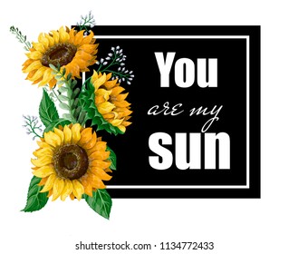 T-shirt print with Sunflowers and slogan. Vector illustration.