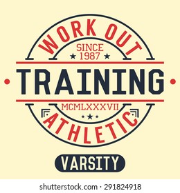  T-shirt Printing design, typography graphics, Training and work out vector illustration Badge Applique Label.