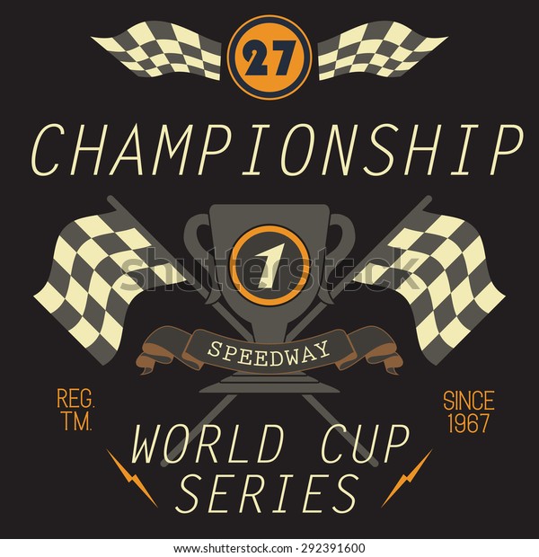 T-shirt Printing design, typography graphics,\
Speedway championship word cup series vector illustration Badge\
Applique Label.