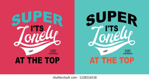 for T-shirt printing design and various jobs, vector, poster, slogan.