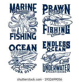 Tshirt prints with underwater animals vector sketch squid, cuttlefish, shrimp, octopus. Scuba diving or fishing club mascots, ocean creatures and grunge typography on white background, t shirt emblems