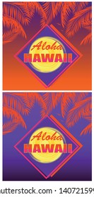 T-shirt prints variation with Aloha Hawaii lettering, coconut orange palm leaves and sun on sunset and night background