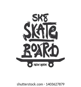 Tshirt slogan design. T shirt quote print with a phrase skate board. Vector template in modern lettering and calligraphy