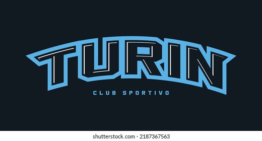 T-shirt stamp logo, ItalySport wear lettering Turin tee print, athletic apparel design shirt graphic print