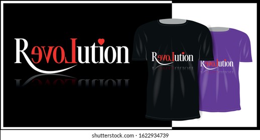 T-shirt and sweatshirt Design Templates, Ideas, and Inspiration. Slogans for t-shirt printing. valentine's day ideas. revolution