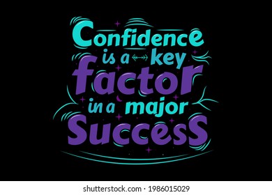 T-shirt Title Confidence is a key in a major Success color blue and purple