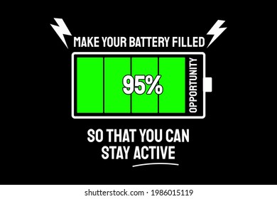 T-shirt Title make your battery filled. so that you can stay active color Green and white