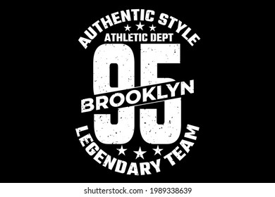 T-shirt typography authentic style brooklyn legendary vintage style