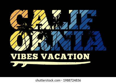 T-shirt typography california vibes vacation retro style