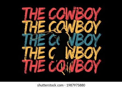 T-shirt typography cowboy beautiful retro style