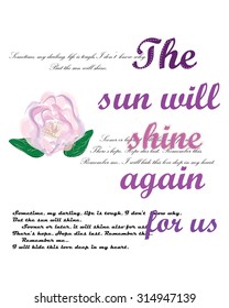 T-shirt typography graphic design with "The sun will shine for us again" quote - Vector and illustration