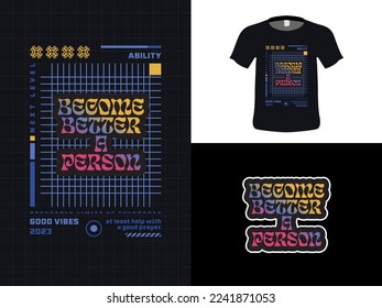 Diseño de citas de tipografía de camisetas, Hazte mejor persona. Imprimir para camisetas y carteras, ropa, aislados en fondo negro.