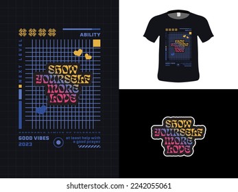 Tshirt typography quote design, Show Yourself More Love. Print for tshirt and hoodie, apparel, isolated on black background.