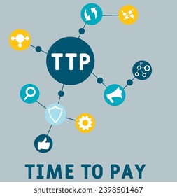 TTP Time To Pay  acronym. business concept background.  vector illustration concept with keywords and icons. lettering illustration with icons for web banner, flyer, landing