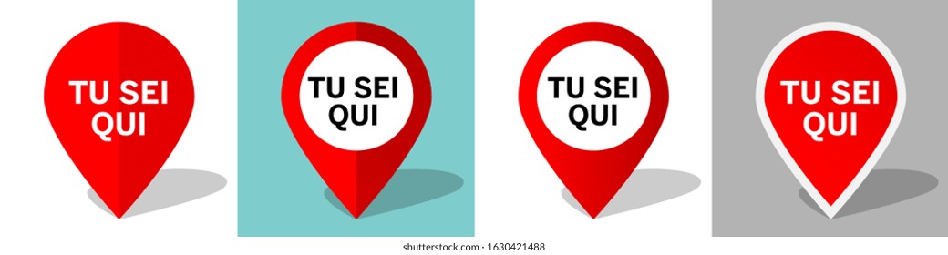 Tu sei qui, You are here in Italian language