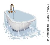 tub with feet and taps, deep and overflowing