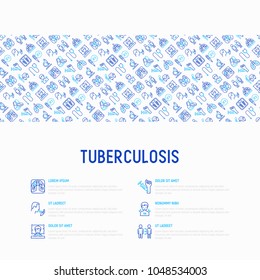 Tuberculosis concept with thin line icons: infection in lungs, x-ray image, dry cough, pain in chest and shoulders, Mantoux test, weight loss. Modern vector illustration for banner, web page template.