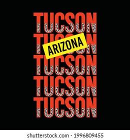 Tucson arizona, typography graphic design, for t-shirt prints, vector illustration