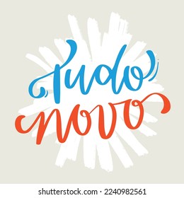 Tudo novo. All new in brazilian portuguese. Modern hand Lettering. vector.