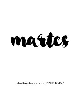 Tuesday. Day of the week in spanish. Hand drawn lettering element for your design. Brush ink inscription. Handwritten ink lettering. Hand drawn vector elements.