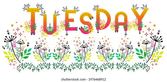 Tuesday - day of the week vector. Weekday word art. Banner title. Month calendar element. Flourish text sticker. Ethnic Aztec tribal patterns. Illustration for scrapbooks travel dairies cards and web.