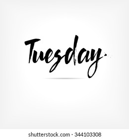 Tuesday. Hand written brush typography. Isolated calligraphy design element