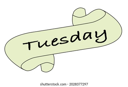 A Tuesday message scroll isolated over a white background.