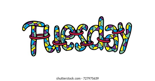 Tuesday text. Decorative style