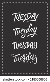 Tuesday Vector Lettering Words Brush Calligraphy for Headline, Title, Quotes and Graphic Elements