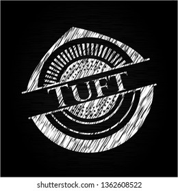 Tuft written with chalkboard texture