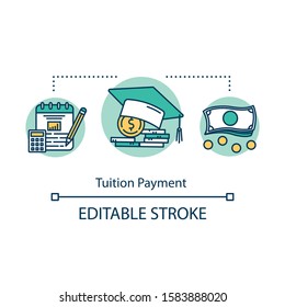 Tuition Payment Concept Icon. Financial Grant For Education. Schooling Cost. Knowledge Investment. College Savings Fund Idea Thin Line Illustration. Vector Isolated Outline Drawing. Editable Stroke