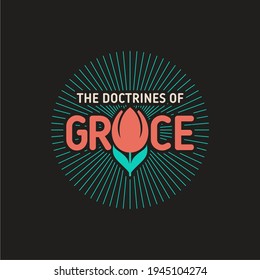 TULIP - The doctrines of grace. The main five points of Calvinism.