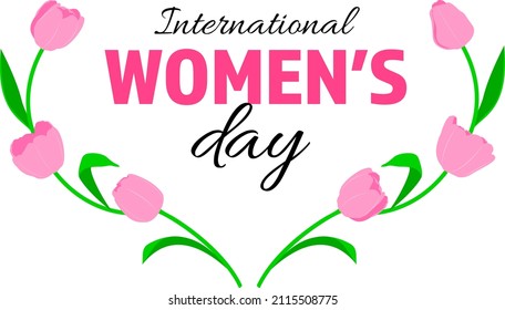 Tulip flowers forming a heart shape. Happy international womens day. Vector illustration.