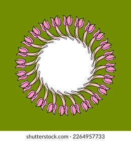 Tulips frame. Flowers border. Spring ornament circle. Postcard with place for text.