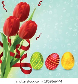 Tulips on an Easter card with red, green and yellow eggs. Red tulips. Easter eggs in different colors. Background with Easter eggs. Spring flowers red tulips.