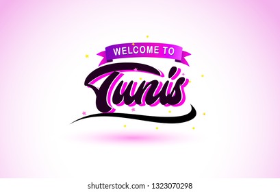 Tunis Welcome to Creative Text Handwritten Font with Purple Pink Colors Design Vector Illustration.