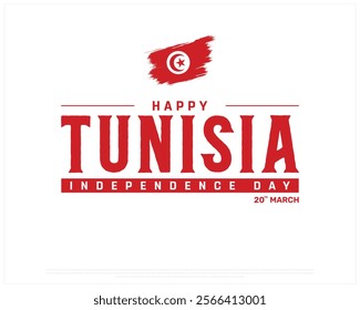 TUNISIA Independence Day vector design on a white background with brush flag, Typographic Design of TUNISIA National Day, TUNISIA typography, Brush flag of Tunisia