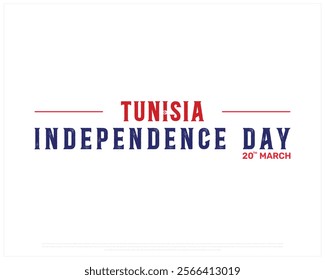 TUNISIA Independence Day vector design on a white background with national flag, Typographic Design of TUNISIA Independence Day, Flag of TUNISIA, Vector design of Tunisia national day