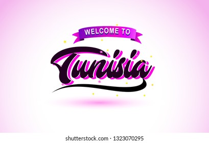Tunisia Welcome to Creative Text Handwritten Font with Purple Pink Colors Design Vector Illustration.