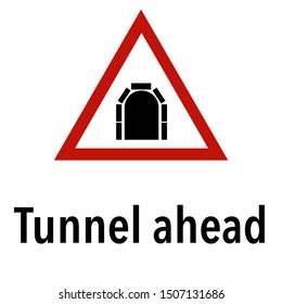 Tunnel Ahead Road Sign Images, Stock Photos & Vectors | Shutterstock