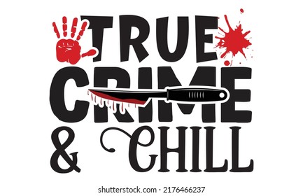 Ture Crime SVG design Template