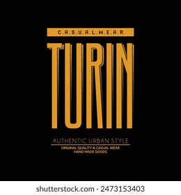 Turin City typography design and illustration vector for t shirt design