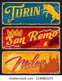 Turin, San Remo and Milan italian cities travel stickers and plates. European journey or tour memory tin sign with bull symbol, flags and cathedral. Italian city vector retro banner or vintage plate