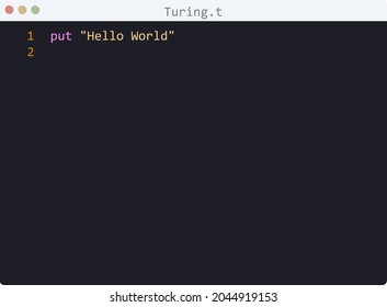 Turing language Hello World program sample in editor window
