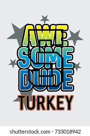 turkey awesome dude,t-shirt print poster vector illustration