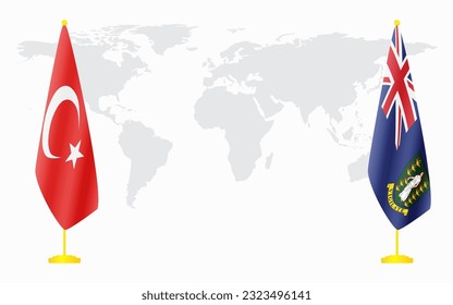 Turkey and British Virgin Islands flags for official meeting against background of world map.