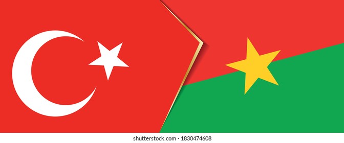 Turkey and Burkina Faso flags, two vector flags symbol of relationship or confrontation.